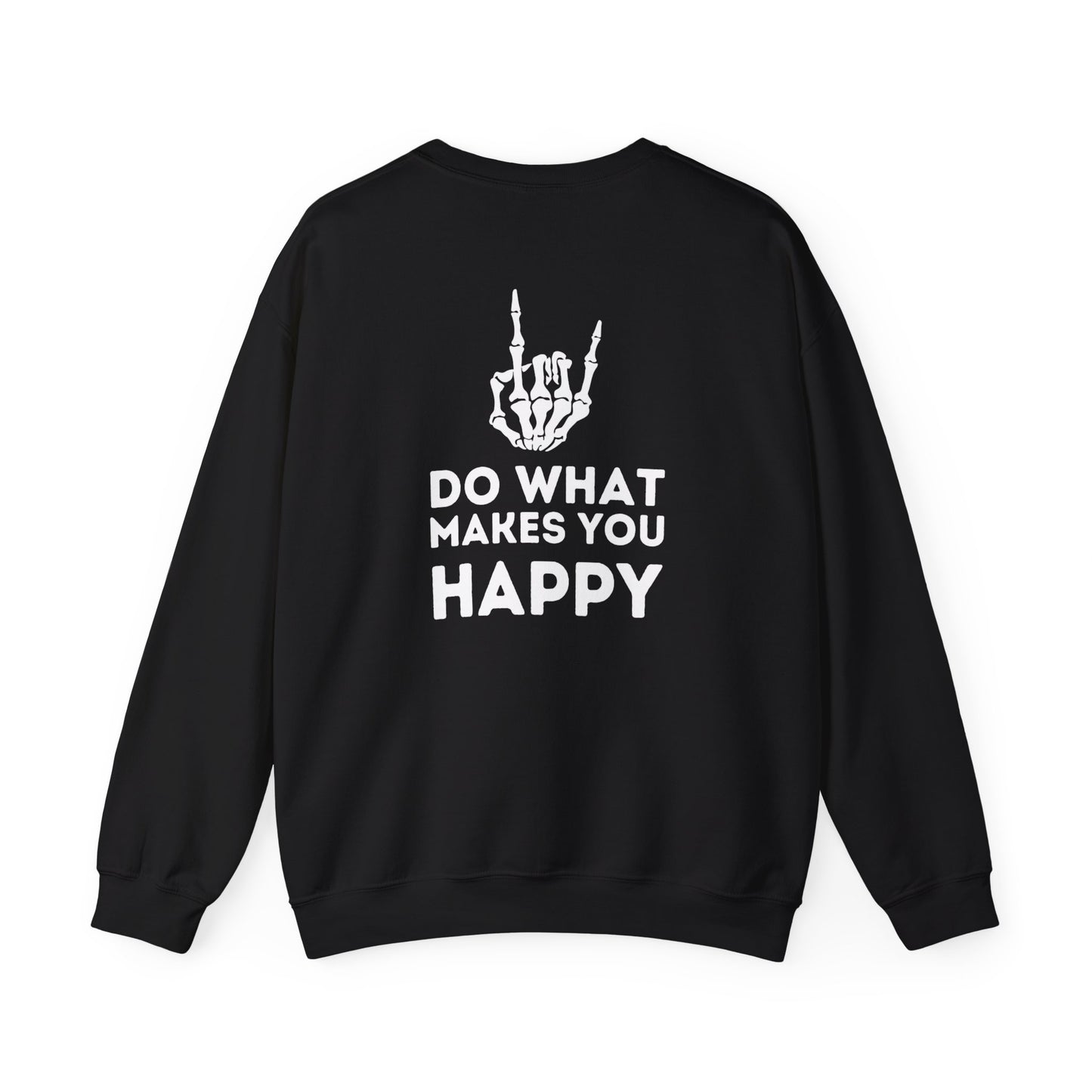 Do What Makes You Happy Crewneck