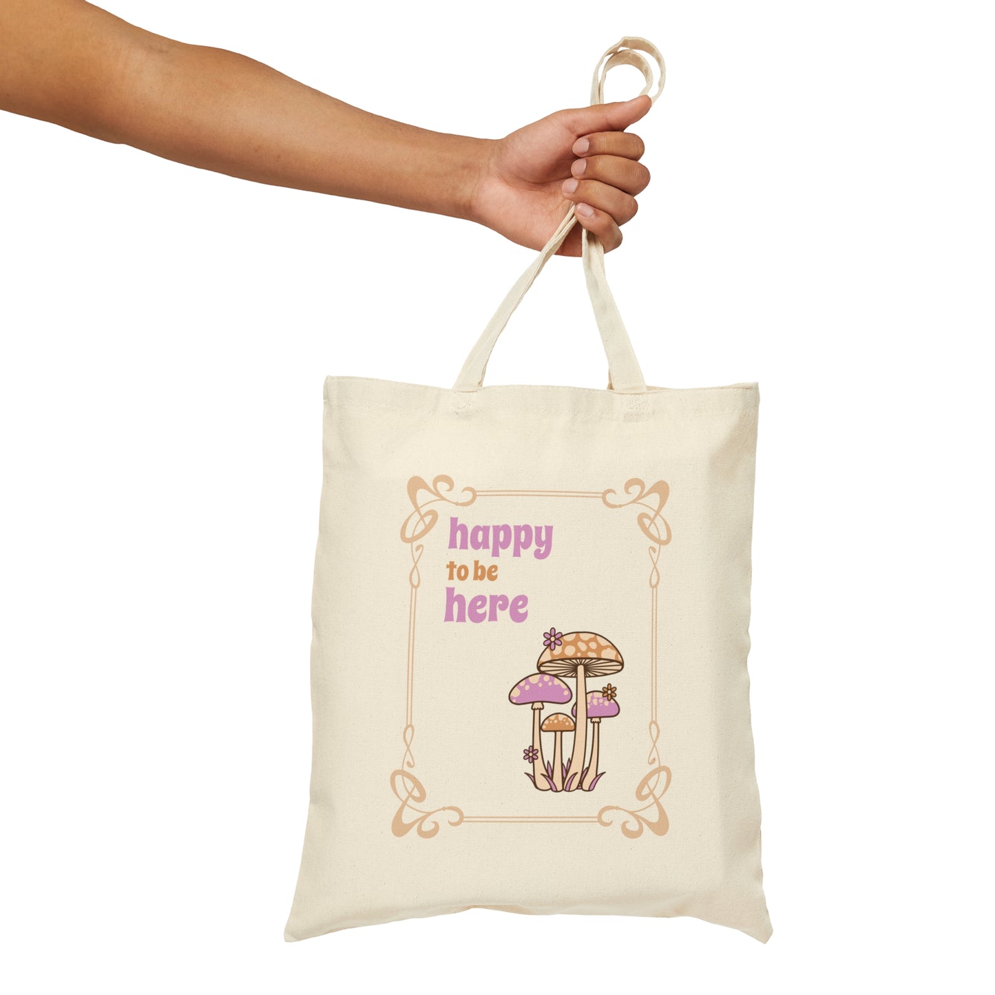 Happy To Be Here Mushroom Tote Bag