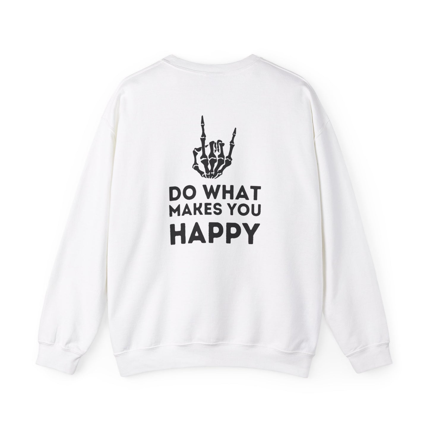 Do What Makes You Happy Crewneck