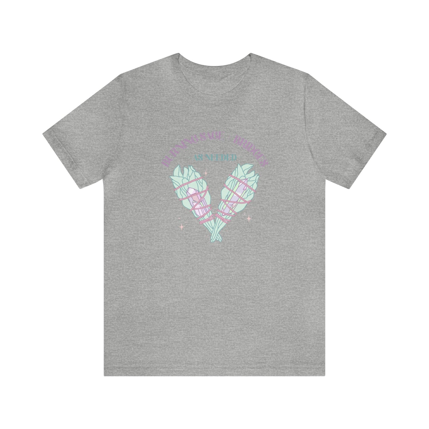 Burning Sage + Bridges As Needed Tee