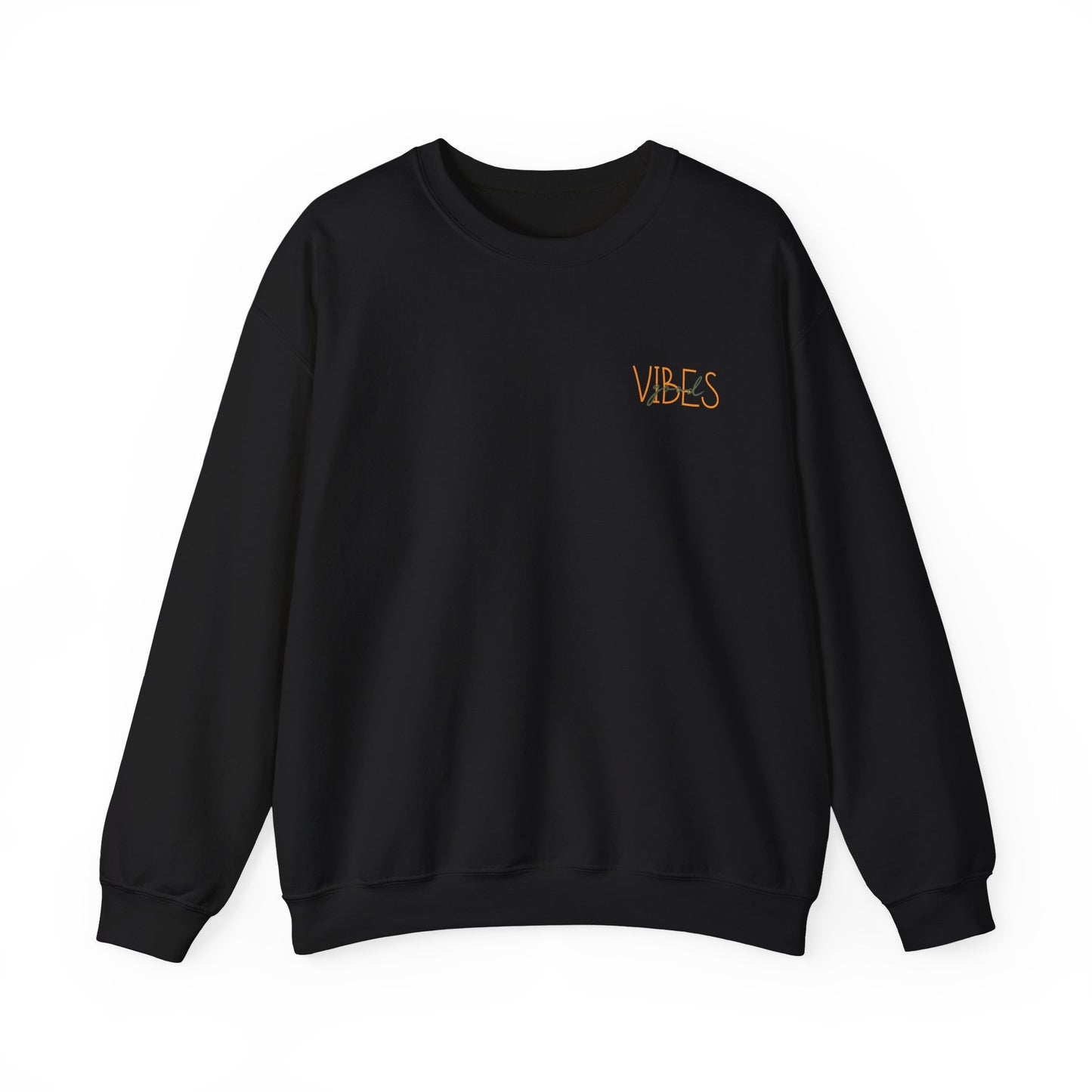 Good Vibes Only Crewneck