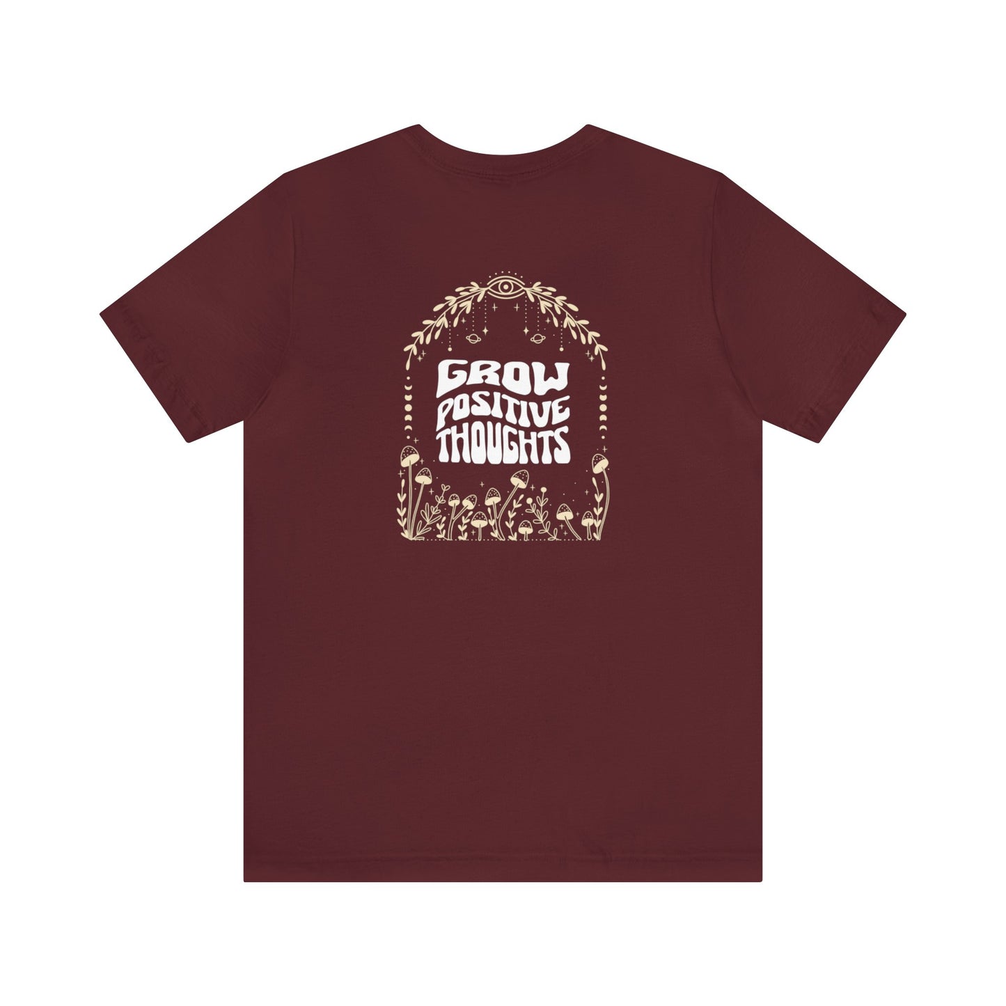 Grow Positive Thoughts Tee