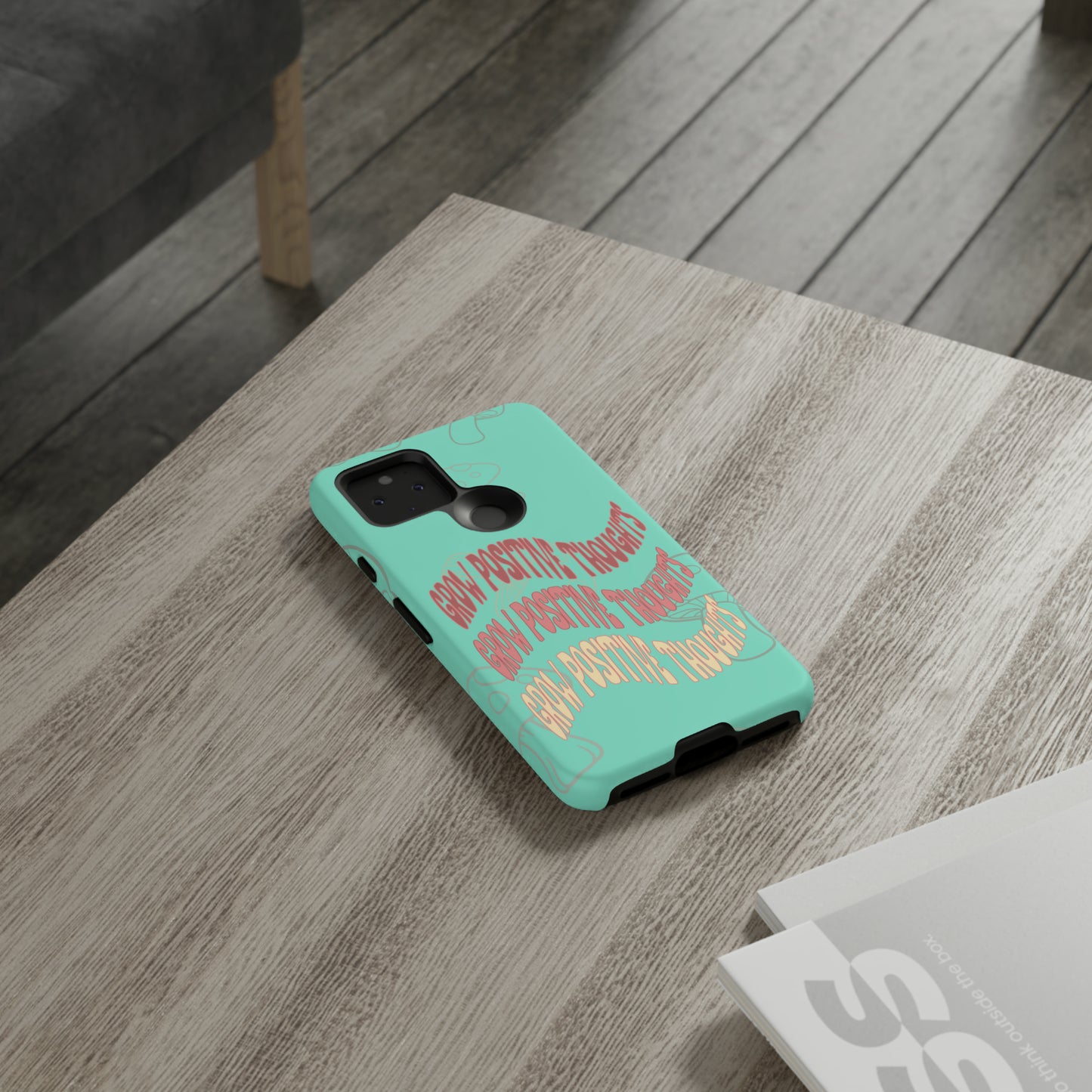 Grow Positive Thoughts Mushroom Phone Case