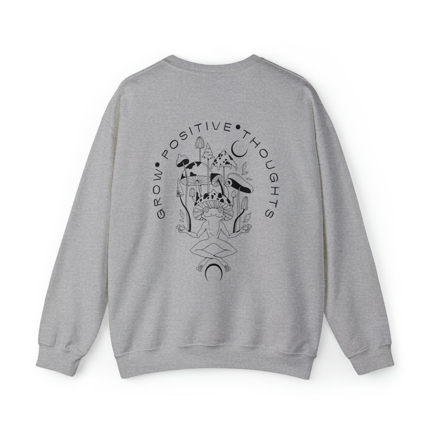 Grow Positive Thoughts Mushroom Crewneck