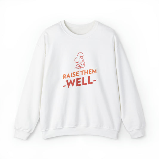 Raise Them WELL Breastfeeding Mama Crewneck