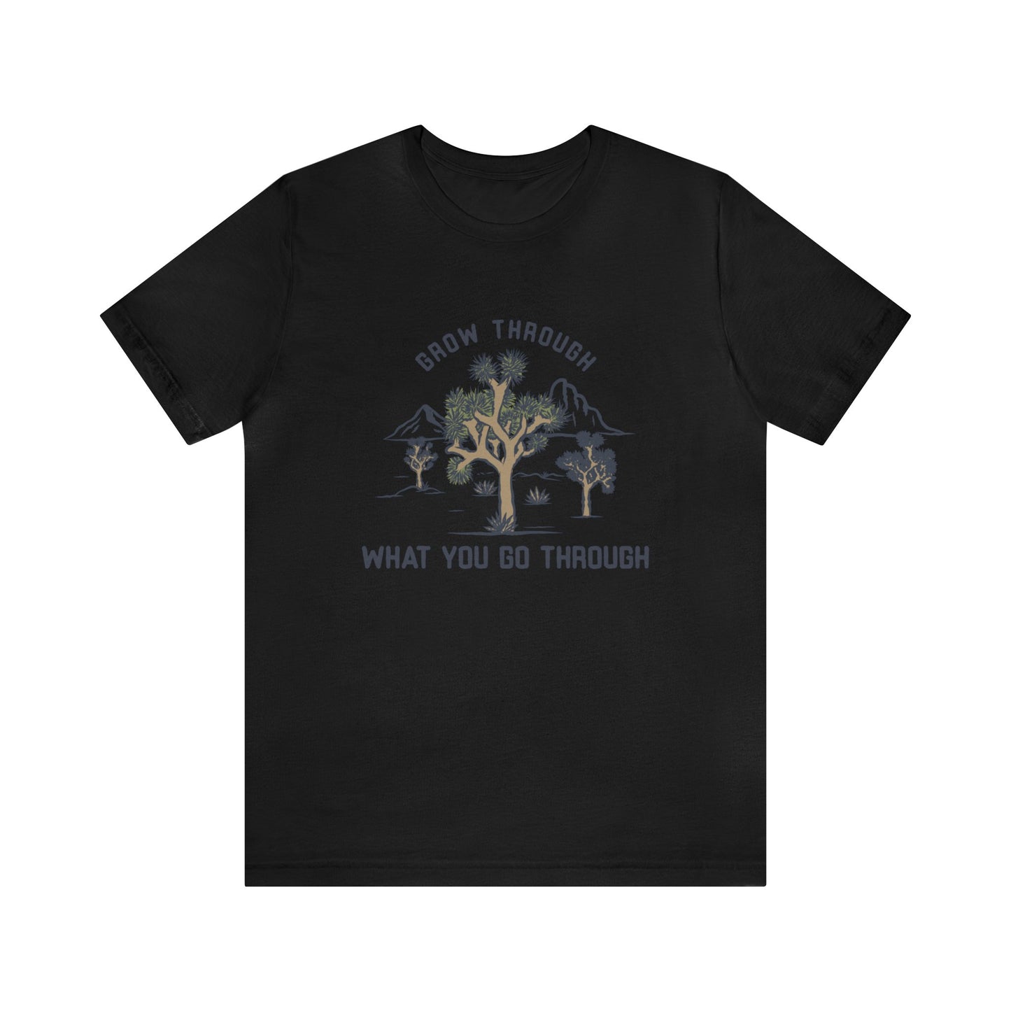 Grow Through Joshua Tree Tee