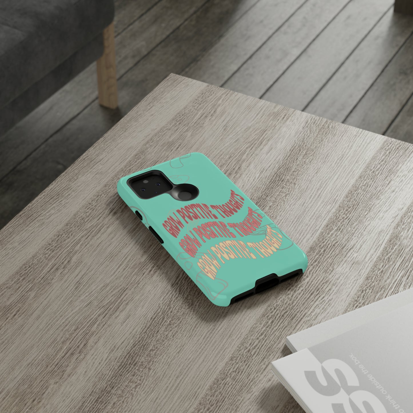 Grow Positive Thoughts Mushroom Phone Case