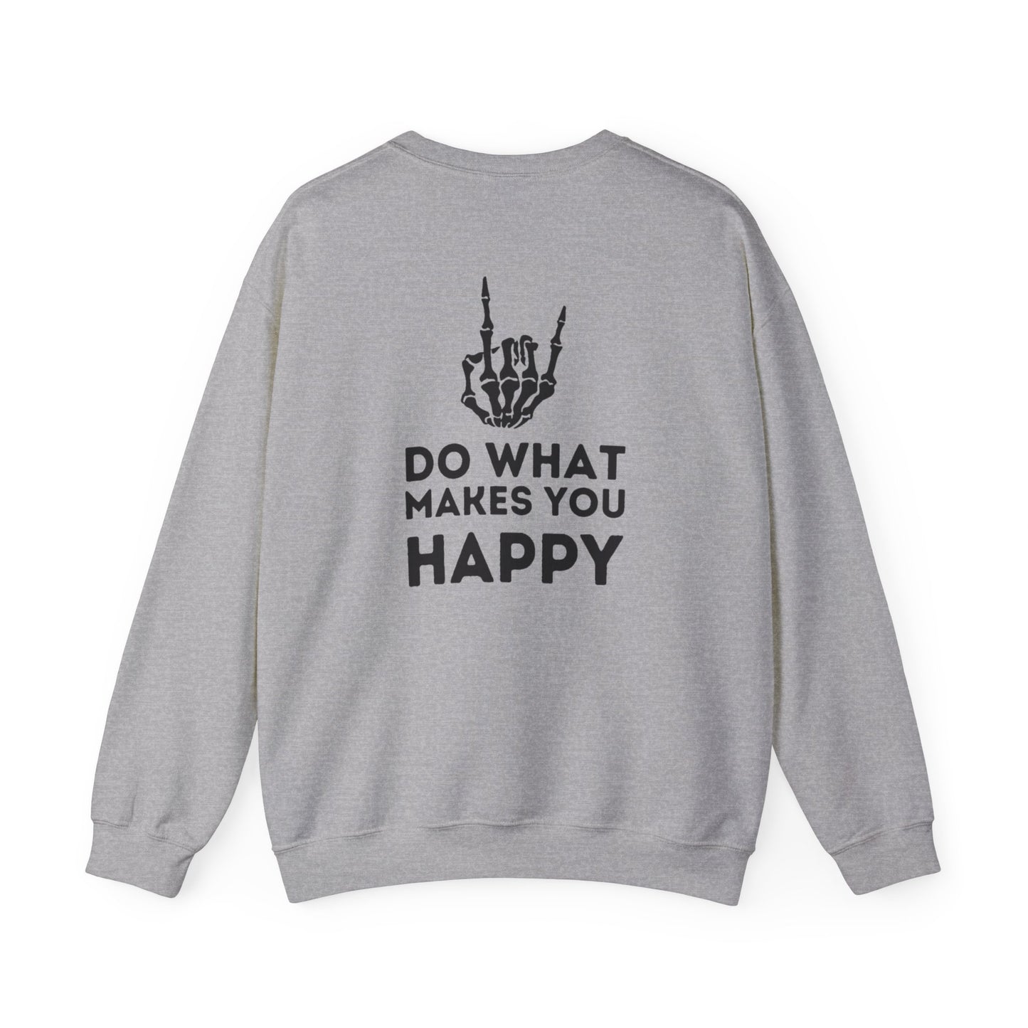 Do What Makes You Happy Crewneck