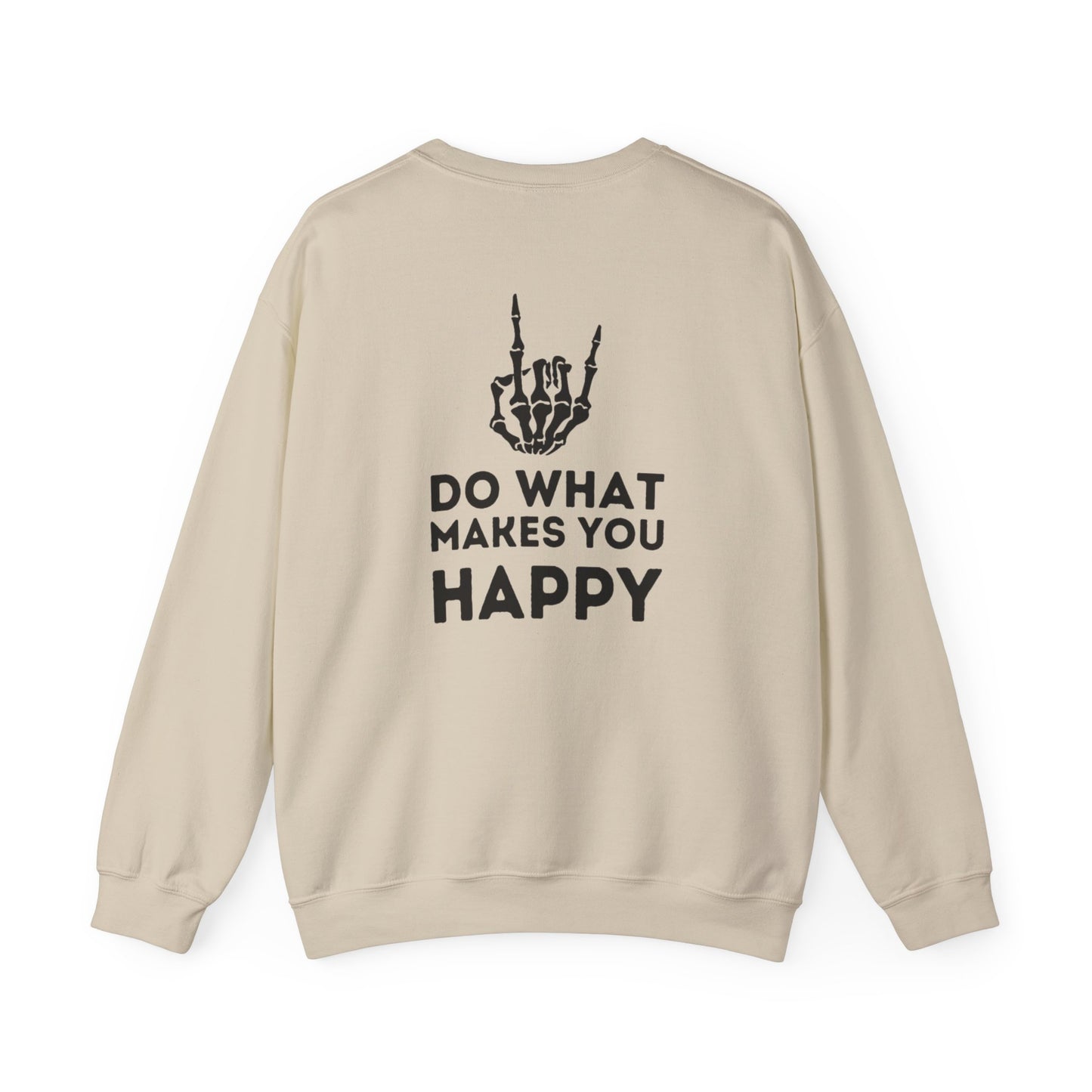 Do What Makes You Happy Crewneck