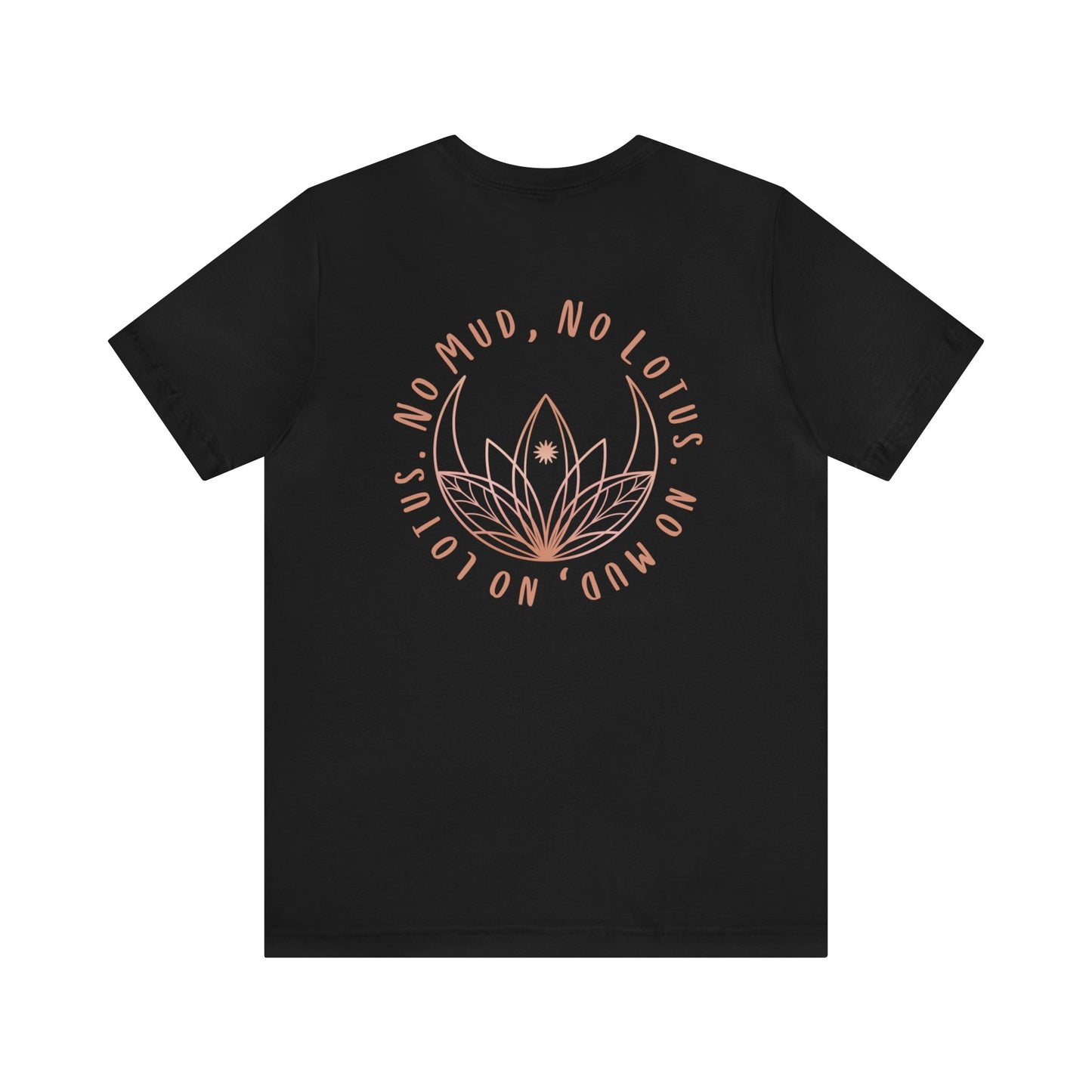 No Mud, No Lotus Tee