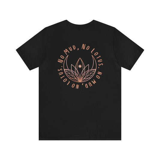 No Mud, No Lotus Tee